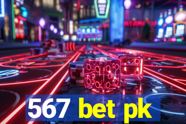 567 bet pk